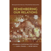 Remembering Our Relations: Dënesųlıné Oral Histories of Wood Buffalo National Park