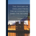 The History of England From the Accession of James the Second; Volume 2