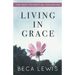 Living In Grace: The Shift To Spiritual Perception