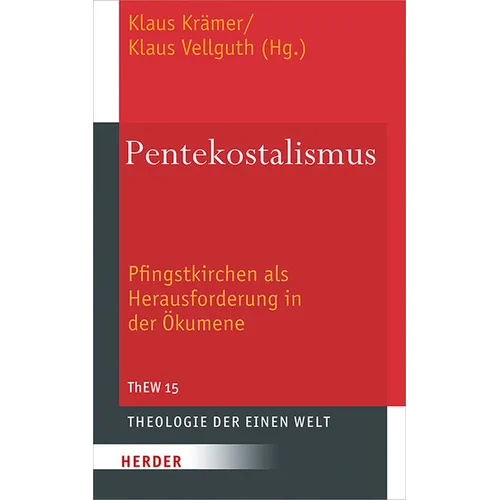 Pentekostalismus: Pfingstkirchen ALS Herausforderung in Der Okumene