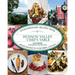 Hudson Valley Chef's Table: Extraordinary Recipes From Westchester to Columbia County