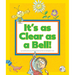 It's as Clear as a Bell!: (And Other Curious Things We Say)