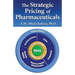 The Strategic Pricing of Pharmaceuticals