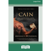 Cain: The Story of the First Murder and the Birth of an Unstoppable Evil [Standard Large Print 16 Pt Edition]
