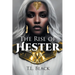 The Rise of Hester
