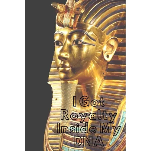 Royalty Inside My DNA: Royalty: Crowns, Pharaoh, Amenhotep, For the Culture, Egyptian