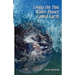Living on This Water Planet Called Earth