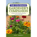 The Colorado Gardener's Companion: A Guide to Low-Maintenance Gardening in the Centennial State