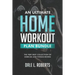 An Ultimate Home Workout Plan Bundle: The Very Best Collection of Exercise and Fitness Books