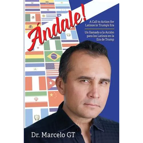 Andale: A Call to Action for Latino's in Trumps Era