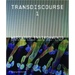 Transdiscourse 1: Mediated Environments
