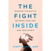 The Fight Inside: Winning the Battle Between Your Ego and True Spirit