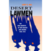 Desert Lawmen: The High Sheriffs of New Mexico and Arizona 1846-1912