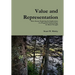Value and Representation: Three Essays Exploring the Implications of a Pragmatic Epistemology for Moral Thought