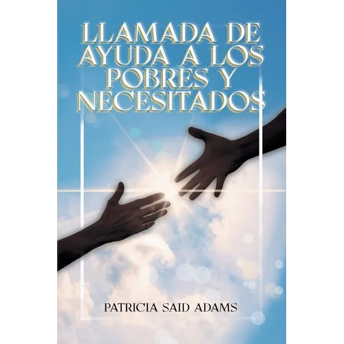 Llamada de Ayuda A Los Pobres Y Necesitados