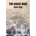 The Great War 1914-1918: Ulster greets Her Brave and Faithful Sons and remembers Her Glorious Dead