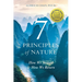 7 Principles of Nature: How We Strayed and How We Return