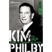 Kim Philby: A Story of Friendship and Betrayal