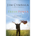 Fresh Power: Experiencing the Vast Resources of the Spirit of God