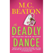 The Deadly Dance: An Agatha Raisin Mystery