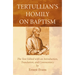 Tertullian's Homily on Baptism