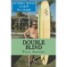 Double Blind: Blindsided and Blind as a Bat Ray