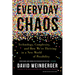 Everyday Chaos: Technology, Complexity, and How We're Thriving in a New World of Possibility