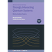 Strongly Interacting Quantum Systems, Volume 2: Many-body physics
