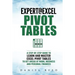 Expert@excel: Pivot Tables: A Step by Step Guide to Learn and Master Excel Pivot Tables to Get Ahead @ Work, Business and Personal Finances