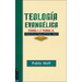 En Teolog��a Evang��lica, Tomo 1 Y Tomo 2: Introducci��n a la Teolog��a, Bibliolog�A