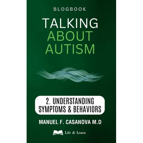 Talking About Autism: 2 Understanding Symptoms & Behaviors