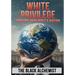 White Privilege: The Lies That Built A Nation