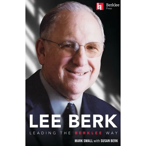 Lee Berk: Leading the Berklee Way