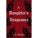A Daughter's Vengeance