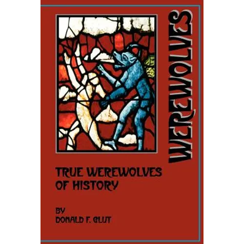 True Werewolves of History