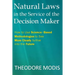 Natural Laws in the Service of the Decision Maker: How to Use Science-Based Methodologies to See More Clearly further into the Future