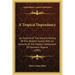 A Tropical Dependency: An Outline Of The Ancient History Of The Western Sudan With An Account Of The Modern Settlement Of Northern Nigeria (1905)