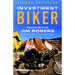 Investment Biker: Around the World with Jim Rogers