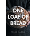 One Loaf of Bread
