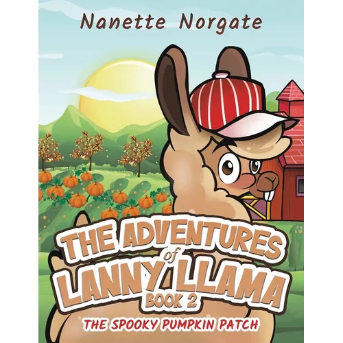 The Adventures of Lanny Llama - Book 2