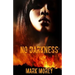 No Darkness