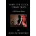 When the Clock Strikes Dead: a Jud Carson mystery
