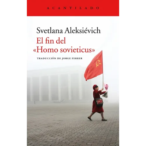 Fin del Homo Sovieticus, El