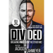 Divided: Breaking Free From the Double Life!