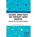 Children, Human Rights and Temporary Labour Migration: Protecting the Child-Parent Relationship