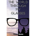 The World Through My Glasses