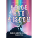 Voice and Wisdom: Our Journey to Oneness