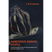 Dangerous Normal People: Understanding Casanova Psychopaths and the Narcissistic Virus