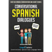 Conversational Spanish Dialogues: Over 100 Spanish Conversations and Short Stories