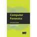 Computer Forensics: A Pocket Guide